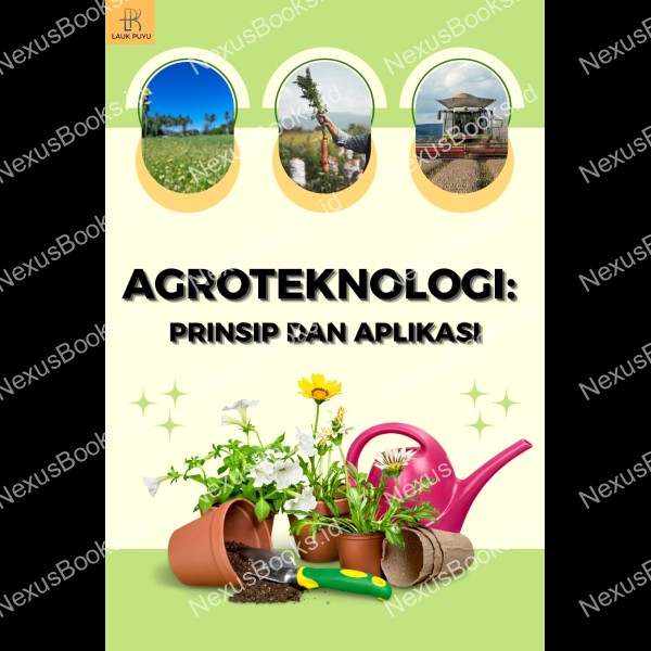 AGROTEKNOLOGI: PRINSIP DAN  APLIKASI