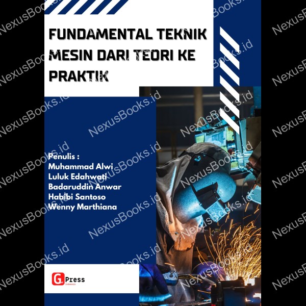 FUNDAMENTAL TEKNIK MESIN DARI  TEORI KE PRAKTIK