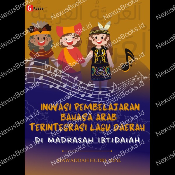 INOVASI PEMBELAJARAN BAHASA ARAB: PEMANFAATAN LAGU DAERAH  DALAM PEMBELAJARAN