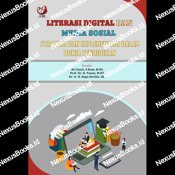 LITERASI DIGITAL DAN MEDIA SOSIAL:  STRATEGI DAN IMPLEMENTASI DALAM DUNIA  PENDIDIKAN 