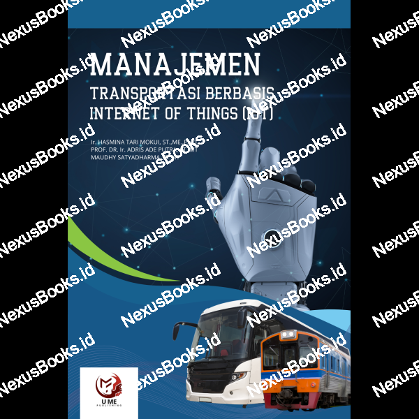 MANAJEMEN TRANSPORTASI  BERBASIS INTERNET OF THINGS (IoT) 
