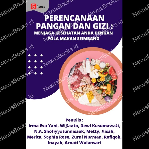 PERENCANAAN PANGAN DAN GIZI : MENJAGA KESEHATAN ANDA DENGAN  POLA MAKAN SEIMBANG